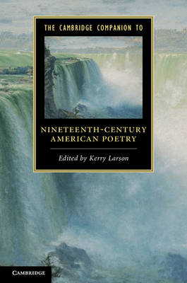 The Cambridge Companion to Nineteenth-Century American Poetry - 