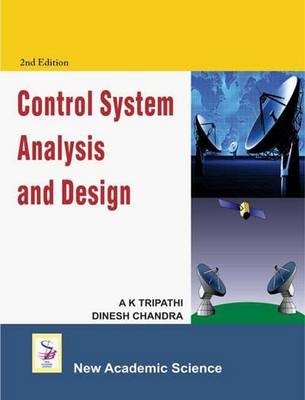 Control System Analysis and Design - A.K. Tripathi, Dinesh Chandra