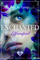 Elfenspiel (Enchanted 1) -  Jess A. Loup