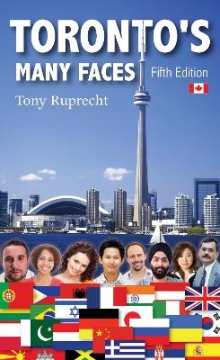 Toronto's Many Faces - Tony Ruprecht