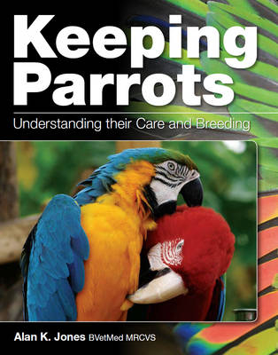 Keeping Parrots - Alan Jones