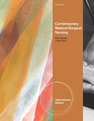 Contemporary Medical-Surgical Nursing, International Edition - Rick Daniels, Leslie Nicoll