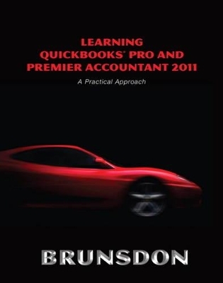 Learning QuickBooks Pro and Premier Accountant 2011 - Terri E. Brunsdon