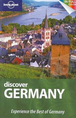 Lonely Planet Discover Germany - Andrea Schulte-Peevers, Caroline Sieg, Kerry Christiani, Marc Di Duca, Anthony Haywood