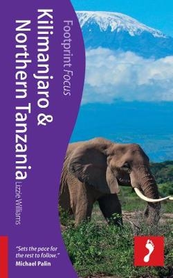 Kilimanjaro Footprint Focus Guide - Lizzie Williams, Michael Hodd