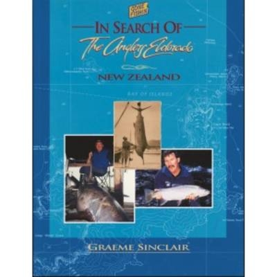 Gone Fishin': in Search of the Anglers Eldorado - Graeme Sinclair