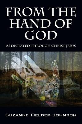 From the Hand of God - Suzanne Fielder Johnson