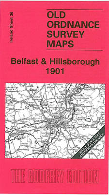 Belfast and Hillsborough 1901 - Alan Godfrey