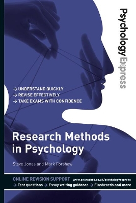 Psychology Express: Research Methods in Psychology - Mark Forshaw, Dominic Upton, Steve Jones