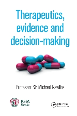 Therapeutics, Evidence and Decision-Making - Michael Rawlins