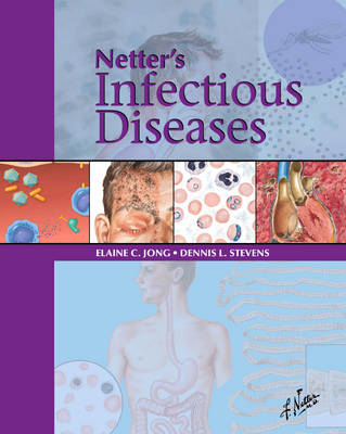 Netter's Infectious Diseases - Elaine C. Jong, Dennis L. Stevens