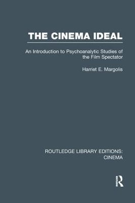 The Cinema Ideal - Harriet E. Margolis