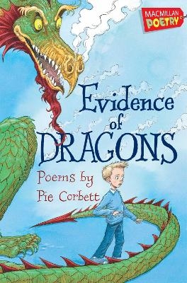 Evidence of Dragons - Pie Corbett