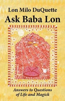 Ask Baba Lon - Lon Milo DuQuette