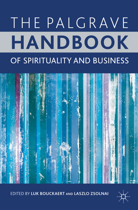 The Palgrave Handbook of Spirituality and Business - 