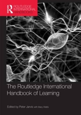 The Routledge International Handbook of Learning - 