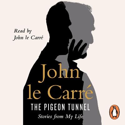 The Pigeon Tunnel - John Le Carré