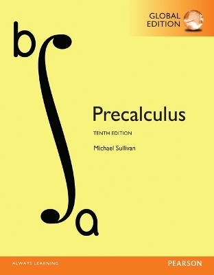 Precalculus, Global Edition -- MyLab Mathematics with Pearson eText - Michael Sullivan