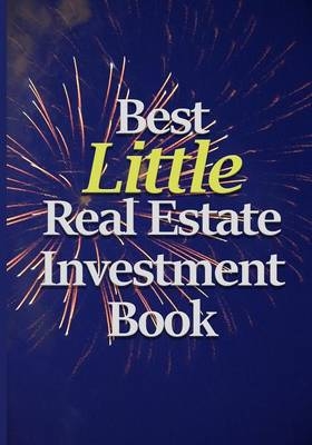 Best Little Real Estate Investment Book -  Bob Skerstonas
