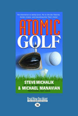 Atomic Golf - Steve Michalik and Michael Manavian