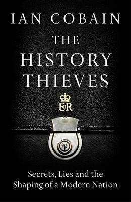 The History Thieves - Ian Cobain