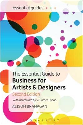 The Essential Guide to Business for Artists and Designers - Alison Branagan