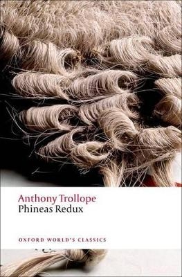 Phineas Redux - Anthony Trollope