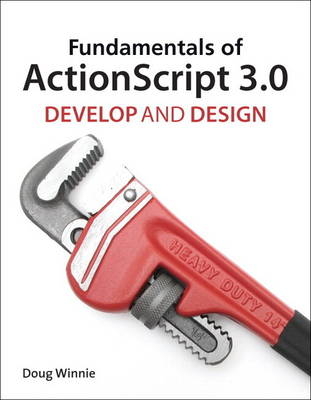 Fundamentals of ActionScript 3.0 - Doug Winnie