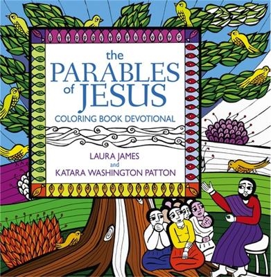 The Parables of Jesus Coloring Book Devotional - Katara Washington Patton
