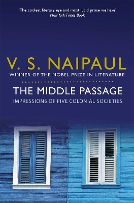 The Middle Passage - V.S. Naipaul