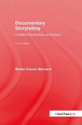 Documentary Storytelling - Sheila Curran Bernard