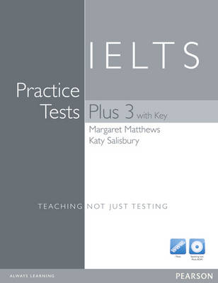 Practice Tests Plus IELTS 3 with Key with Multi-ROM and Audio CD Pack - Margaret Matthews, Katy Salisbury