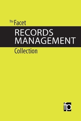 The Facet Records Management Collection - Elizabeth Shepherd, Geoffrey Yeo