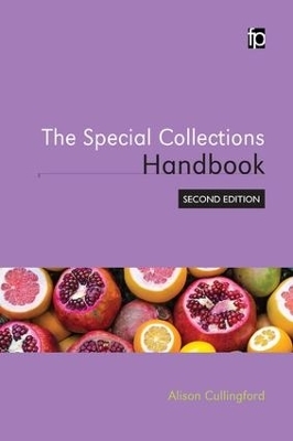 The Special Collections Handbook - Alison Cullingford