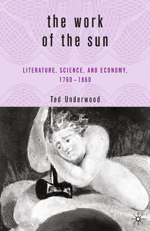 The Work of the Sun - T. Underwood