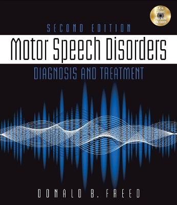 Motor Speech Disorders - Donald Freed