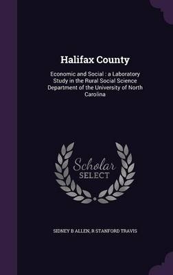 Halifax County - Sidney B Allen, R Stanford Travis