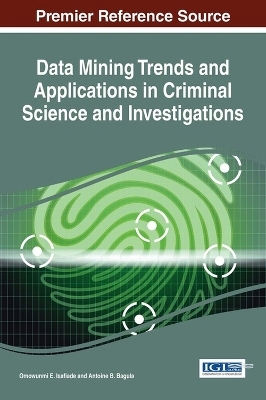 Data Mining Trends and Applications in Criminal Science and Investigations - 