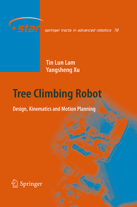 Tree Climbing Robot - Tin Lun Lam, Yangsheng Xu