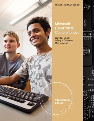 Microsoft® Excel® 2010 - Gary Shelly, Jeffrey J. Quasney