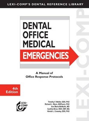 Dental Office Medical Emergencies - Timothy F. Meiller, Richard L. Wynn, Ann Marie McMullin