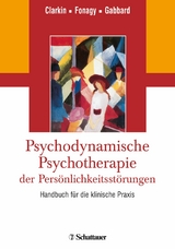 Psychodynamische Psychotherapie der Persönlichkeitsstörungen - 