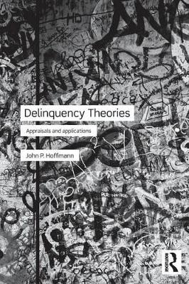 Delinquency Theories - John Hoffmann