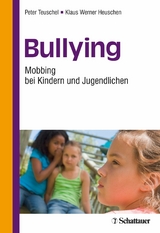 Bullying -  Peter Teuschel,  Klaus W Heuschen