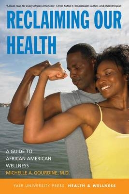 Reclaiming Our Health - Michelle A. Gourdine