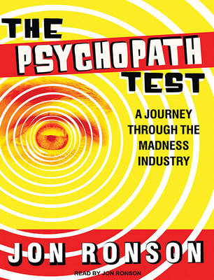 The Psychopath Test - Jon Ronson