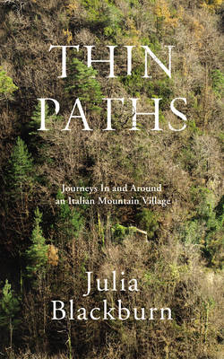 Thin Paths - Julia Blackburn