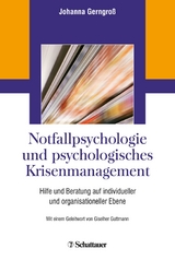 Notfallpsychologie und psychologisches Krisenmanagement - 