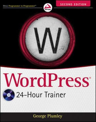 WordPress 24-Hour Trainer - George Plumley