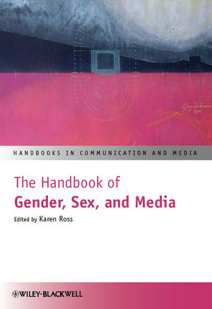 The Handbook of Gender, Sex, and Media - 